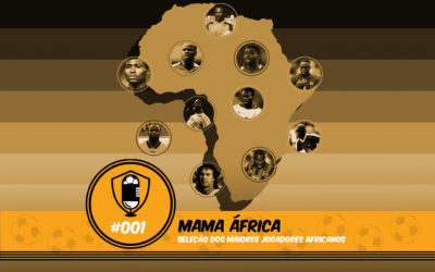 Momentos do Futebol #01 – Mama África