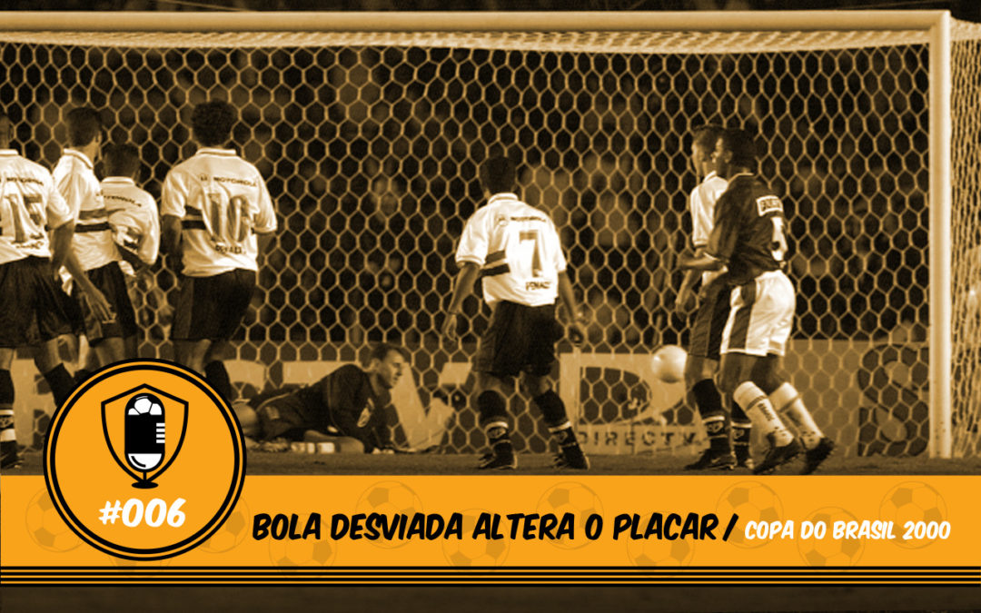 Momentos do Futebol #06 – Bola Desviada Altera o Placar