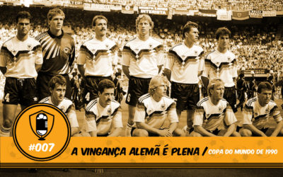 Momentos do Futebol #07 – A Vingança Alemã é Plena